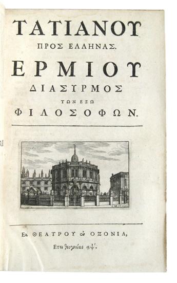 TATIAN; and HERMIAS. Tatianou oratio ad Graecos. Hermiae irrisio gentilium philosophorum.  1700